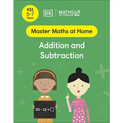 Afbeelding van Maths ― No Problem! Addition and Subtraction, Ages 5 7 (Key Stage 1) (Master At Home)