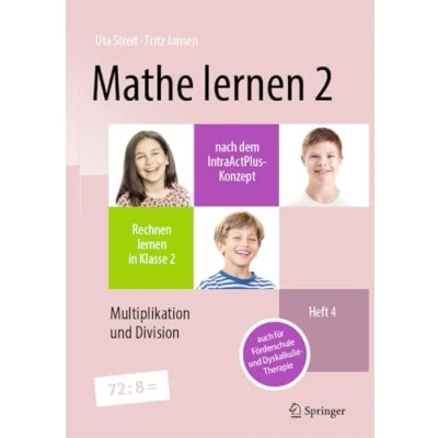 Afbeelding van Mathe lernen 2 nach dem IntraActPlus Konzept: Rechnen in Klasse Heft 4: Multiplikation und Division auch für Förderschule Dyskalkulie Therapie