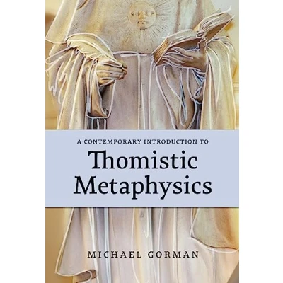 Afbeelding van A Contemporary Introduction to Thomistic Metaphysics