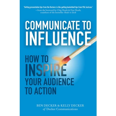 Afbeelding van Communicate to Influence: How Inspire Your Audience Action