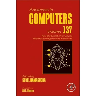 Afbeelding van Role of Internet Things and Machine Learning in Smart Healthcare (Volume 137)