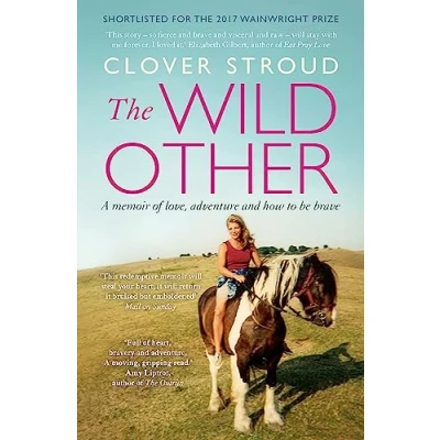 Afbeelding van The Wild Other: A memoir of love, adventure and how to be brave