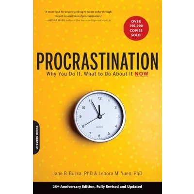 Afbeelding van Procrastination: Why You Do It, What to About It Now