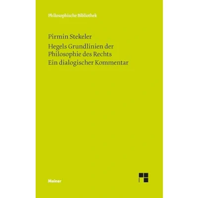 Afbeelding van Hegels Grundlinien der Philosophie des Rechts. Ein dialogischer Kommentar: 740