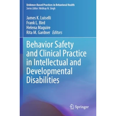 Afbeelding van Behavior Safety and Clinical Practice in Intellectual Developmental Disabilities