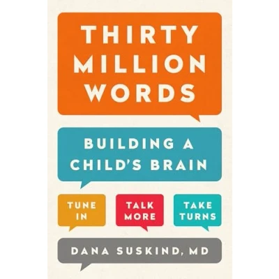 Afbeelding van Thirty Million Words: Building a Child&#039;s Brain