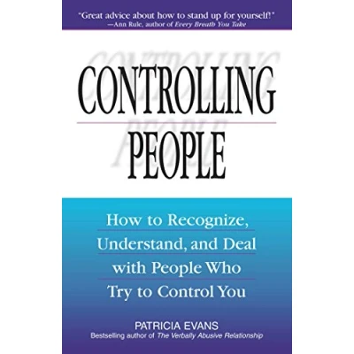 Afbeelding van Controlling People: How to Recognize, Understand, and Deal With People Who Try Control You