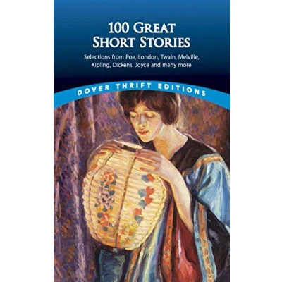 Afbeelding van One Hundred Great Short Stories: Selections from Poe, London, Twain, Melville, Kipling, Dickens, Joyce and Many More