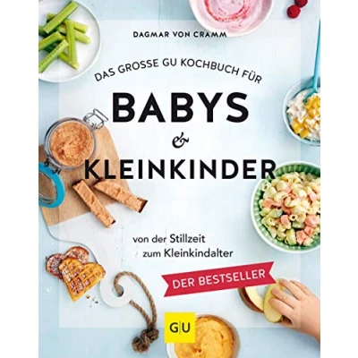 Afbeelding van Das große GU Kochbuch für Babys &amp; Kleinkinder: Von der Stillzeit bis zum Kleinkindalter