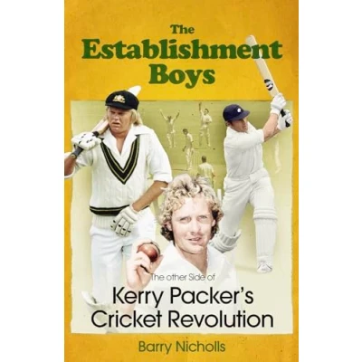 Afbeelding van The Establishment Boys: Other Side of Kerry Packer&#039;s Cricket Revolution
