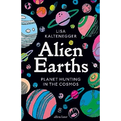Afbeelding van Alien Earths: Planet Hunting in the Cosmos
