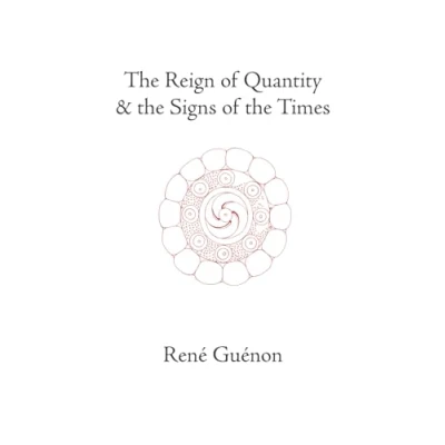 Afbeelding van the Reign of Quantity and Signs Times