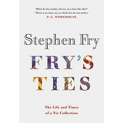 Afbeelding van Fry&#039;s Ties: Discover the life and ties of Stephen Fry