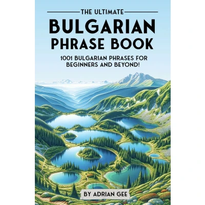 Afbeelding van The Ultimate Bulgarian Phrase Book