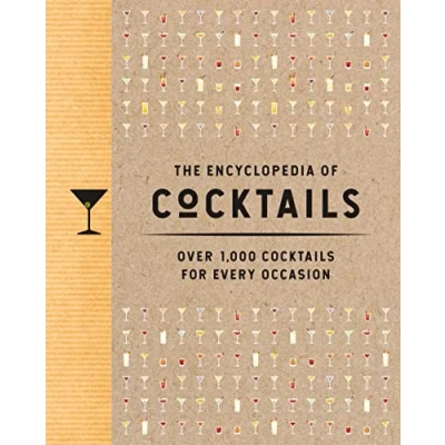 Afbeelding van The Encyclopedia of Cocktails: Over 1,000 Cocktails for Every Occasion