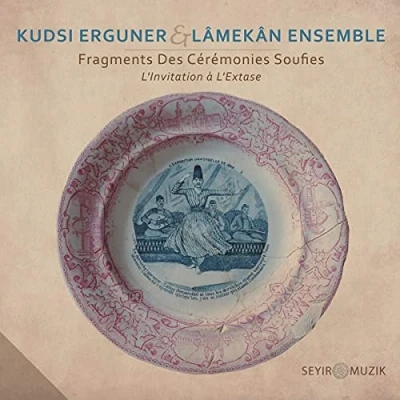 Afbeelding van Kudsi Erguner &amp; Lamekan Ensemble Fragments Des Ceremonies Soufies Invitation A L&#039;ex (CD)