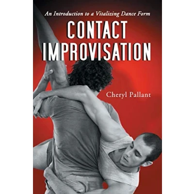 Afbeelding van Contact Improvisation: An Introduction to a Vitalizing Dance Form
