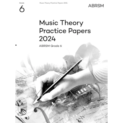 Afbeelding van Theory of Music Exam Papers &amp; answers (ABRSM) Practice 2024, ABRSM Grade 6
