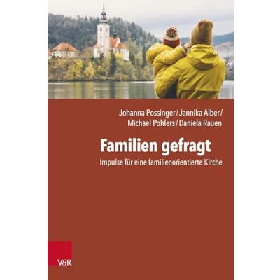 Afbeelding van Familien gefragt: Impulse für eine familienorientierte Kirche