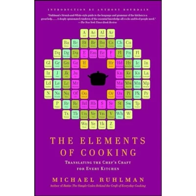 Afbeelding van the Elements of Cooking: Translating Chef&#039;s Craft for Every Kitchen