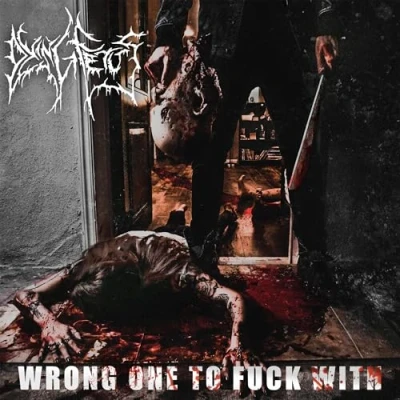 Afbeelding van Dying Fetus Wrong One To Fuck With (LP)