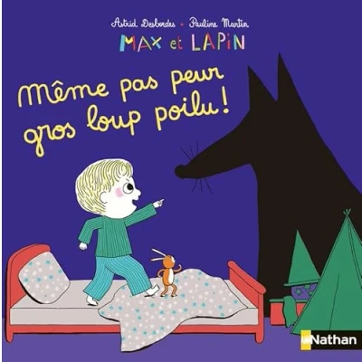 Afbeelding van Max et Lapin, même pas peur gros loup poilu Dès 2 ans