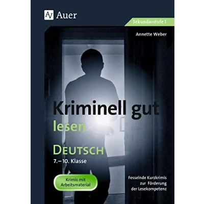 Afbeelding van Kriminell gut lesen: Fesselnde Kurzkrimis zur Förderung der Lesekompetenz