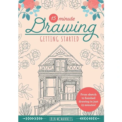 Afbeelding van 15 Minute Drawing: Getting Started: From sketch to finished drawing in just minutes! (Volume 2)