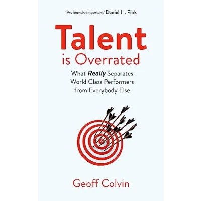 Afbeelding van Talent is Overrated 2nd Edition: What Really Separates World Class Performers from Everybody Else