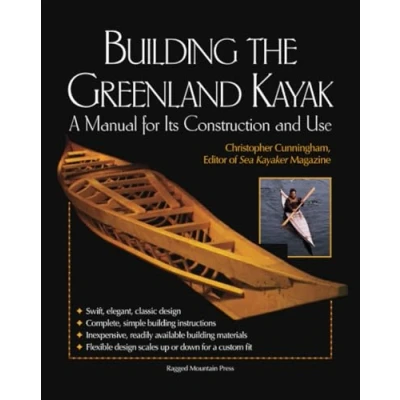 Afbeelding van Building the Greenland Kayak: A Manual for Its Contruction and Use