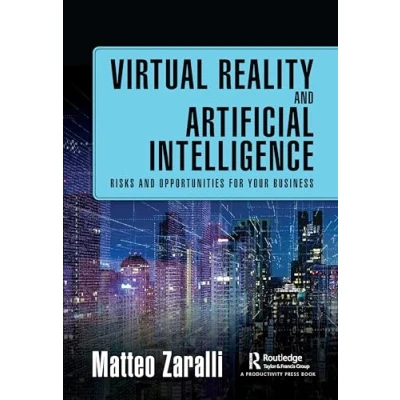 Afbeelding van Virtual Reality and Artificial Intelligence: Risks Opportunities for Your Business