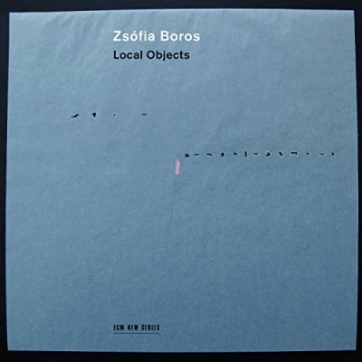 Afbeelding van Zsofia Boros Local Objects (CD)