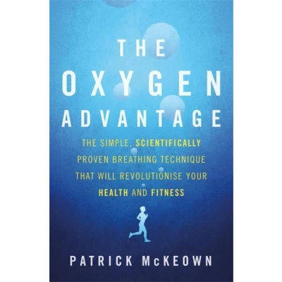 Afbeelding van The Oxygen Advantage: simple, scientifically proven breathing technique that will revolutionise your health and fitness