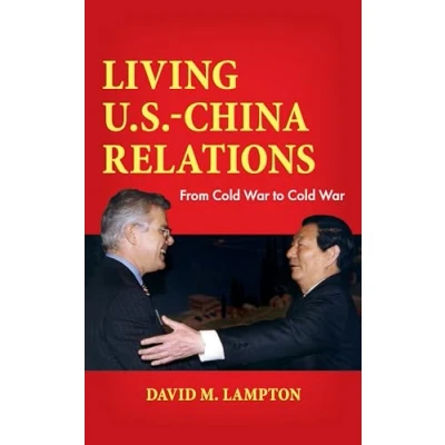 Afbeelding van Living U.S. China Relations: From Cold War to
