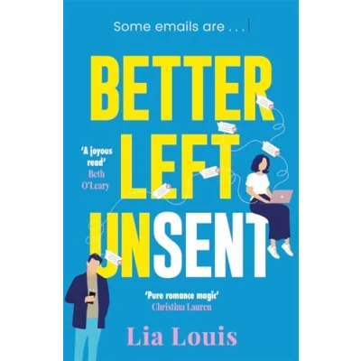 Afbeelding van Better Left Unsent: The hilarious new romcom from international bestselling author
