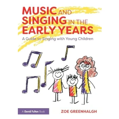 Afbeelding van Music and Singing in the Early Years: A Guide to with Young Children