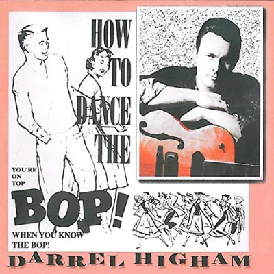 Afbeelding van Darrel Higham How To Dance The Bop (CD)