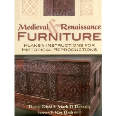 Afbeelding van Medieval &amp; Renaissance Furniture: Plans Instructions for Historical Reproductions
