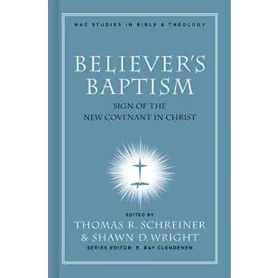 Afbeelding van Believer&#039;s Baptism: Sign of the New Covenant in Christ: 02