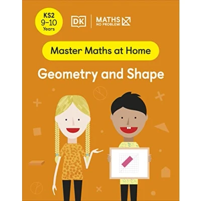 Afbeelding van Master Maths At Home — No Problem! Geometry and Shape, Ages 9 10 (Key Stage 2)