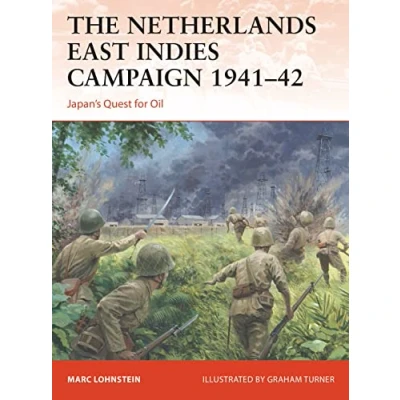 Afbeelding van The Netherlands East Indies Campaign 194142: Japan&#039;s Quest for Oil: 364