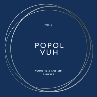 Afbeelding van Popol Vuh Vol.2 Acoustic &amp; Ambient Spheres (4 LPs)
