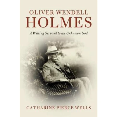 Afbeelding van Cambridge Historical Studies in American Law and Society Oliver Wendell Holmes