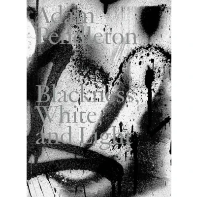 Afbeelding van Adam Pendleton: Blackness, White and Light: mumok. Museum moderner Kunst Stiftung Ludwig Wien