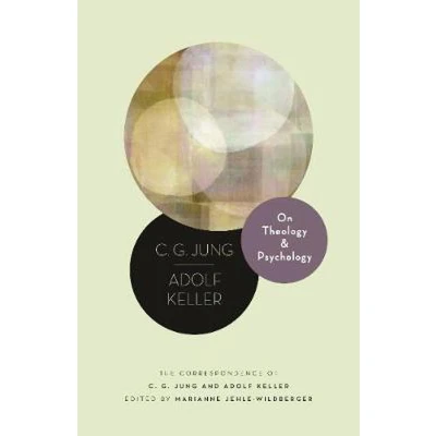 Afbeelding van On Theology and Psychology: The Correspondence of C. G. Jung Adolf Keller: 1