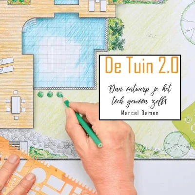 Afbeelding van TUIN 2.0 Dan ontwerp je het toch gewoon zelf! (Paperback)