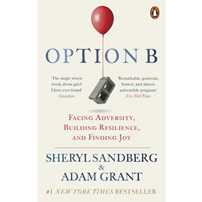Afbeelding van Option B: Facing Adversity, Building Resilience, and Finding Joy
