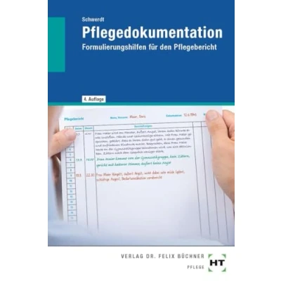 Afbeelding van Pflegedokumentation: Formulierungshilfen für den Pflegebericht