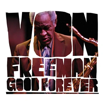Afbeelding van Von Freeman Good Forever (CD)