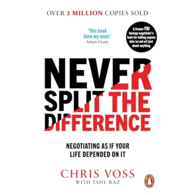 Afbeelding van Never Split the Difference: Negotiating as if Your Life Depended on It